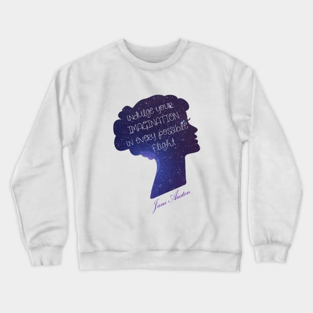 Indulge Your Imagination Crewneck Sweatshirt by Kayllisti